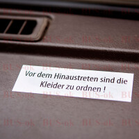 Sticker "Vor dem Hinaustreten sind die Kleider zu ordne